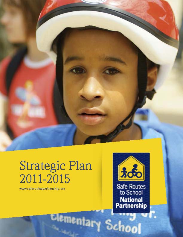 Safe Routes 2011-2015 Strategic Plan 